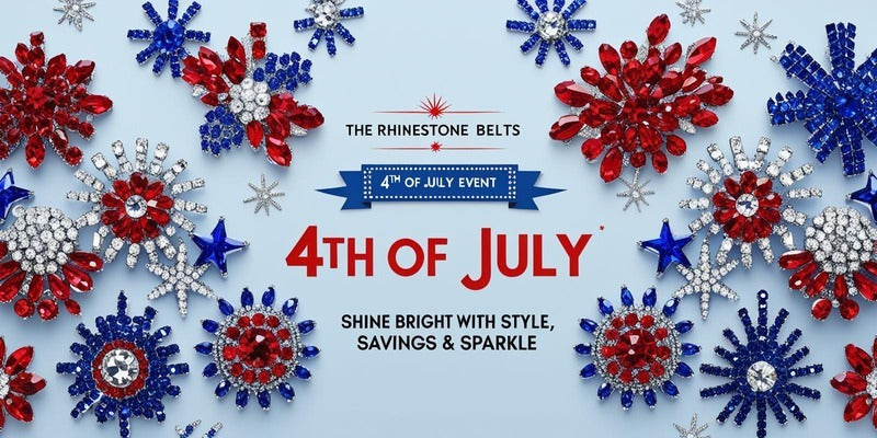 The Rhinestone Belts 4th of July Event: Shine Bright with Style, Savings & Sparkle